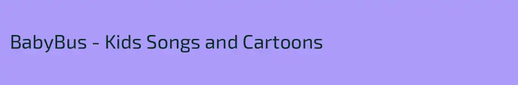 BabyBus - Kids Songs and Cartoons